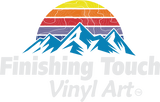Finishing Touch Vinyl Art
